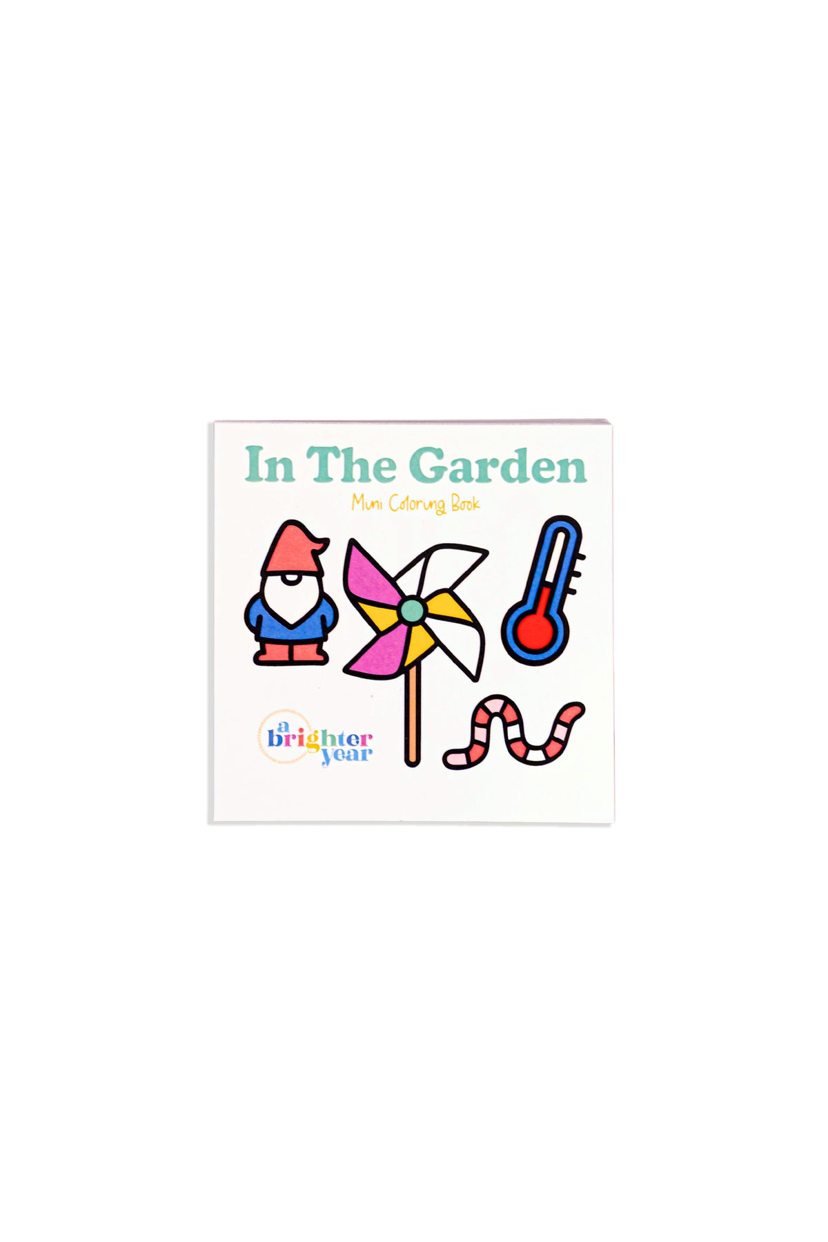 An Adult Coloring book cover titled 'In The Garden' from the brand A Brighter Year with illustrations of a gnome, windmill, and thermometer on a white background.